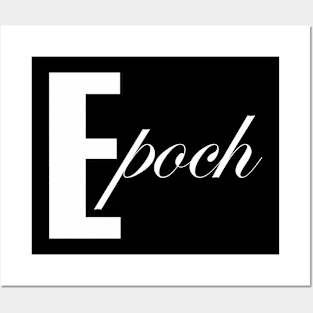 Epoch Posters and Art